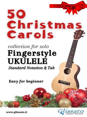cover image of 50 Easy Christmas Carols for solo Ukulele
